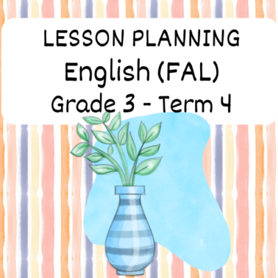 Grade 3 English FAL Lesson Planning Term 4