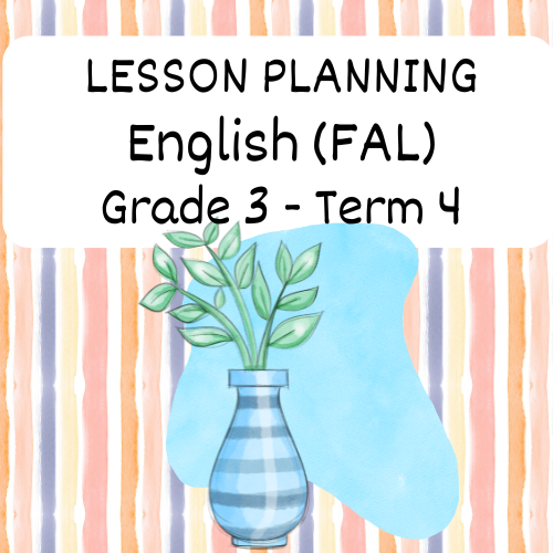 Grade 3 English FAL Lesson Planning Term 4