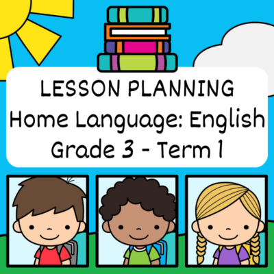Grade 3 Lesson Planning Home Language Term 1