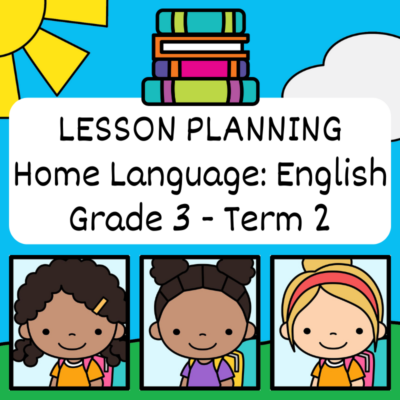 Grade 3 Lesson Planning Home Language Term 2