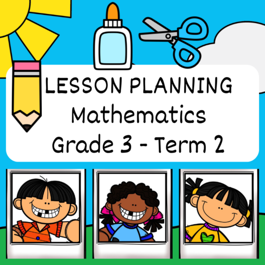 Grade 3 Mathematics Lesson Planning Term 2 - My Klaskamer