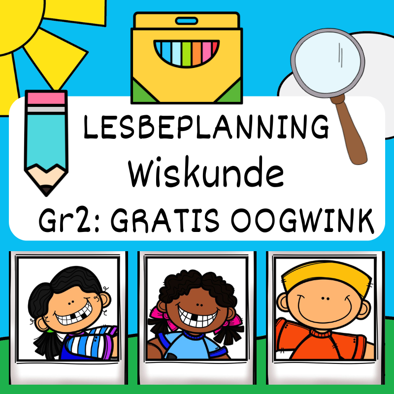 OOGWINK: Graad 2 Wiskunde Lesbeplanning